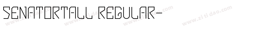 SenatorTall Regular字体转换